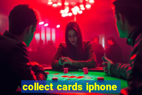 collect cards iphone